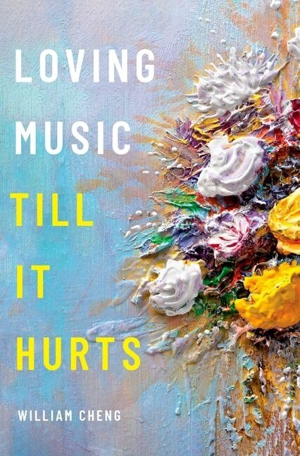 Front cover_Loving Music Till It Hurts