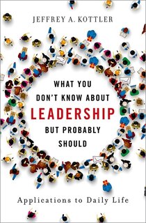 Couverture_What You Don't Know about Leadership, But Probably Should