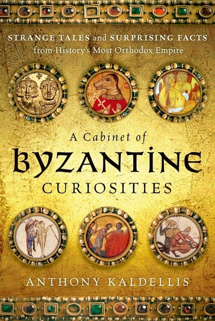 Couverture_A Cabinet of Byzantine Curiosities