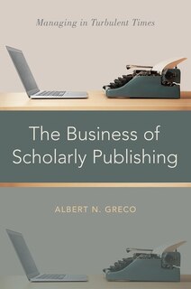 Front cover_The Business of Scholarly Publishing