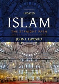 Islam: The Straight Path, Updated Fifth Edition