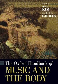 Front cover_The Oxford Handbook of Music and the Body