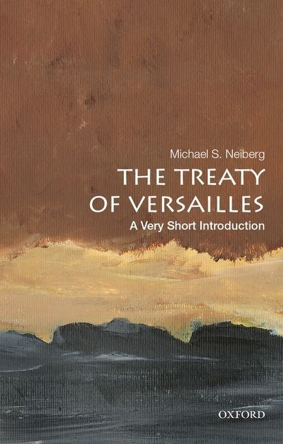 Front cover_The Treaty of Versailles: A Very Short Introduction