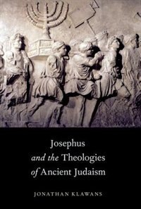 Front cover_Josephus and the Theologies of Ancient Judaism