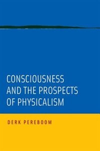 Consciousness and the Prospects of Physicalism