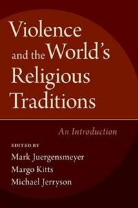 Front cover_Violence and the World's Religious Traditions
