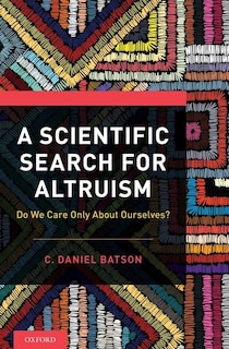 Front cover_A Scientific Search for Altruism