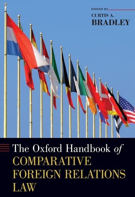 Front cover_The Oxford Handbook of Comparative Foreign Relations Law