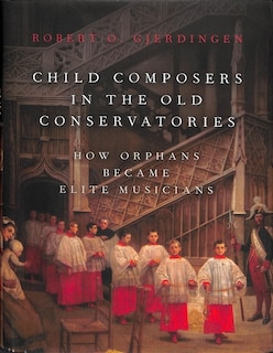 Couverture_Child Composers In The Old Conservatories