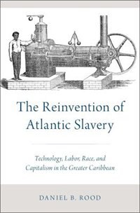 Front cover_The Reinvention of Atlantic Slavery