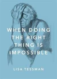 Couverture_When Doing the Right Thing Is Impossible