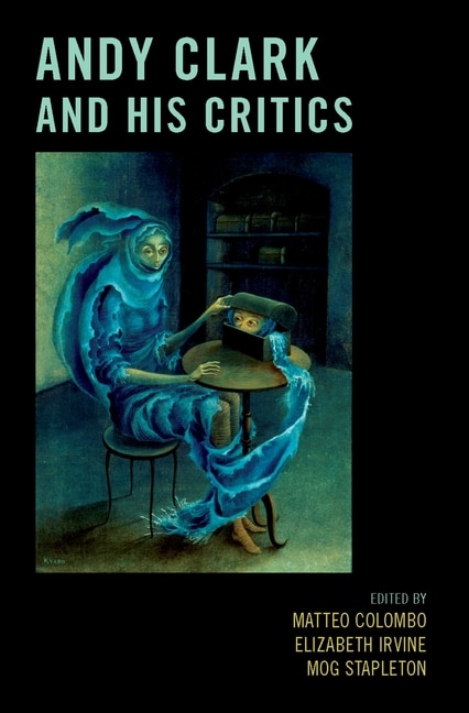 Front cover_Andy Clark and His Critics