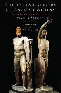 Front cover_The Tyrant Slayers of Ancient Athens