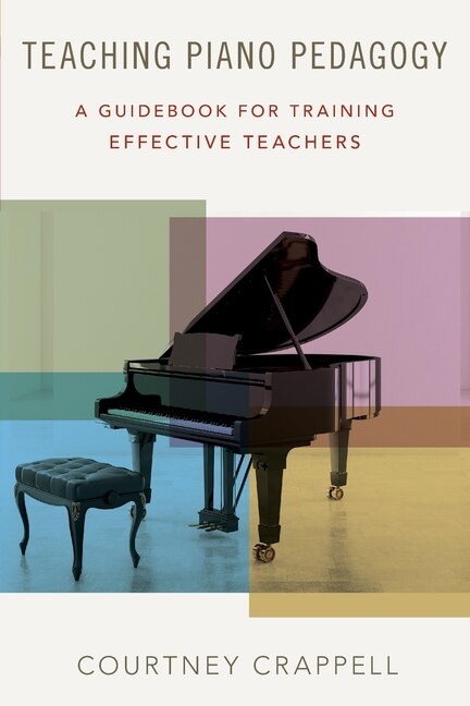 Front cover_Teaching Piano Pedagogy