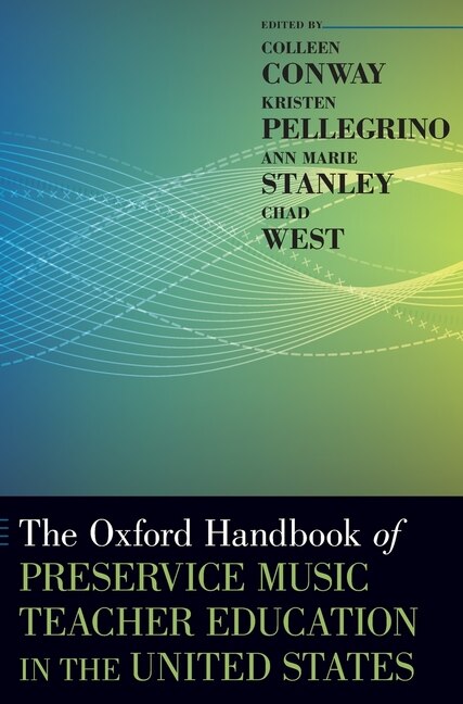 Couverture_The Oxford Handbook Of Preservice Music Teacher Education In The United States