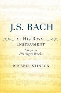 Front cover_J. S. Bach at His Royal Instrument