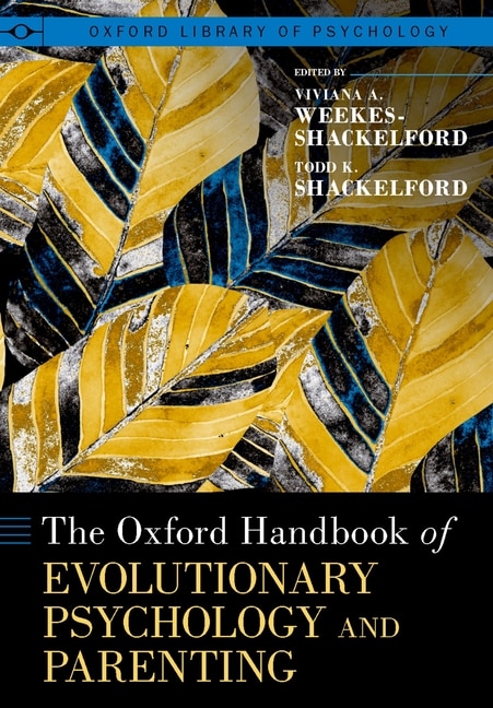 Front cover_The Oxford Handbook Of Evolutionary Psychology And Parenting