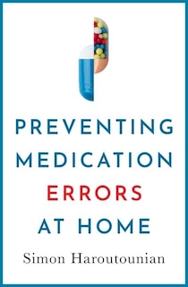 Front cover_Preventing Medication Errors At Home