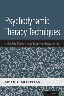 Front cover_Psychodynamic Therapy Techniques