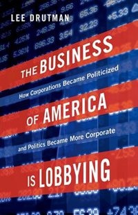 Front cover_The Business of America is Lobbying