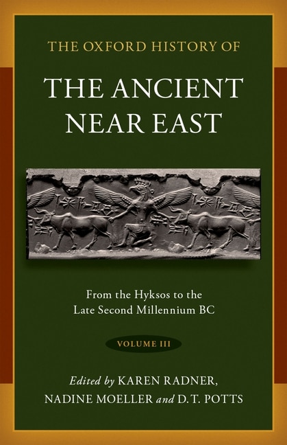 Front cover_The Oxford History of the Ancient Near East Volume 3