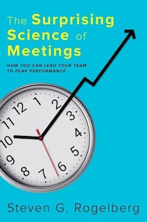 Front cover_The Surprising Science of Meetings
