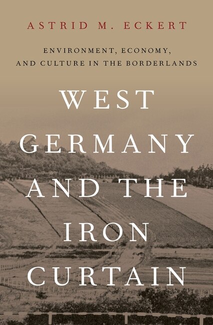 Front cover_West Germany And The Iron Curtain