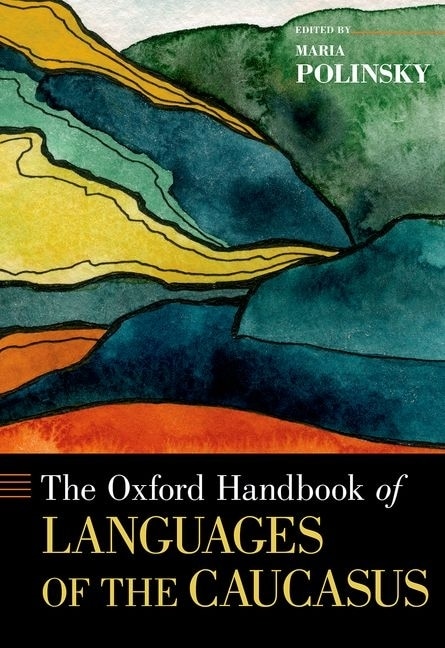 Front cover_The Oxford Handbook of Languages of the Caucasus