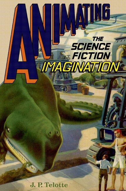 Front cover_Animating the Science Fiction Film
