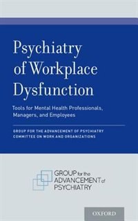 Front cover_Psychiatry of Workplace Dysfunction