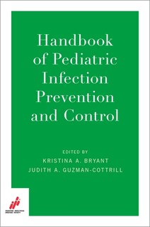 Front cover_Handbook of Pediatric Infection Prevention and Control