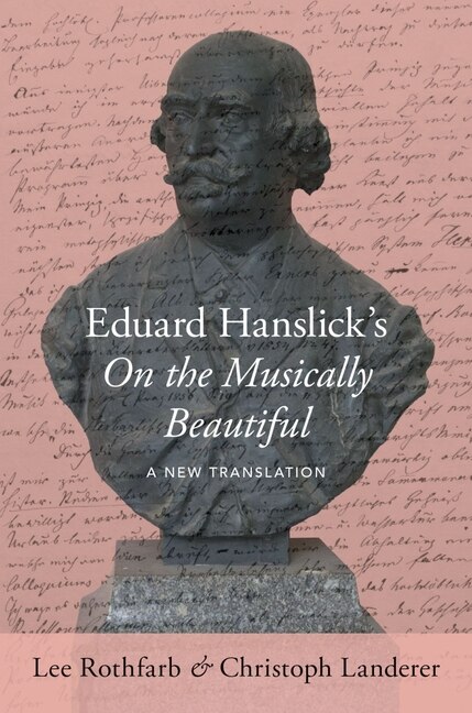 Front cover_Eduard Hanslick's On the Musically Beautiful