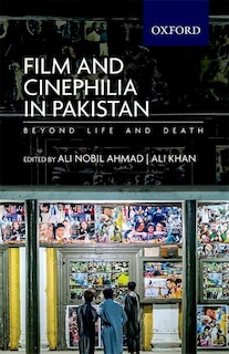 Front cover_Film and Cinephilia in Pakistan