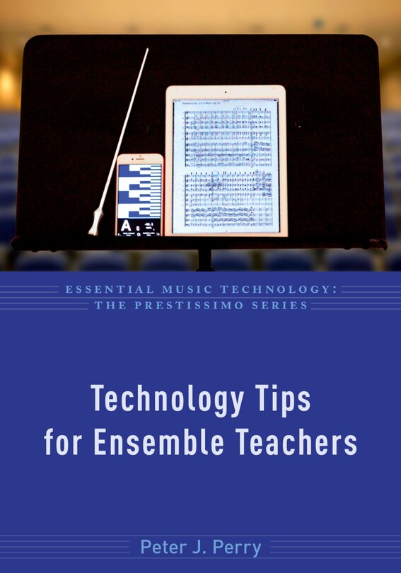 Couverture_Technology Tips For Ensemble Teachers