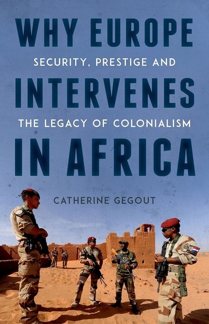 Couverture_Why Europe Intervenes in Africa