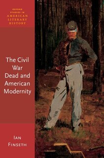 Couverture_The Civil War Dead and American Modernity