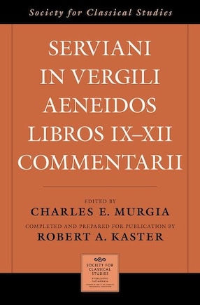 Serviani in Vergili Aeneidos libros IX-XII commentarii