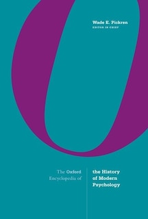 Front cover_The Oxford Encyclopedia Of The History Of Modern Psychology