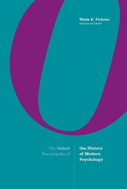 Front cover_The Oxford Encyclopedia Of The History Of Modern Psychology