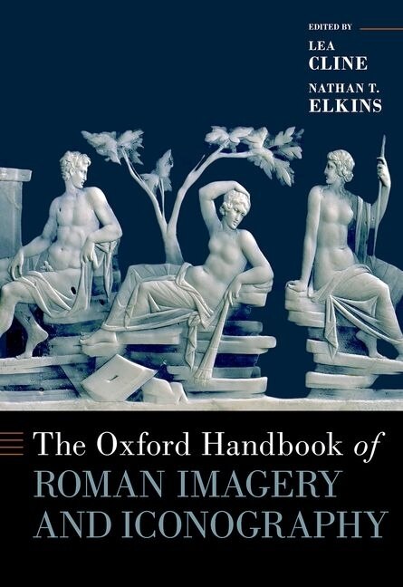 Front cover_The Oxford Handbook Of Roman Imagery And Iconography