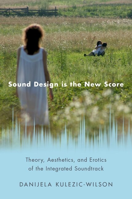 Front cover_Sound Design Is The New Score