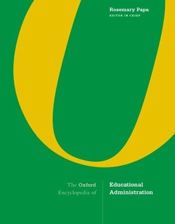 Front cover_The Oxford Encyclopedia Of Educational Administration