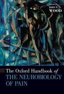 Front cover_The Oxford Handbook Of The Neurobiology Of Pain