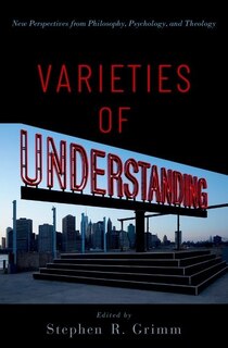Front cover_Varieties Of Understanding