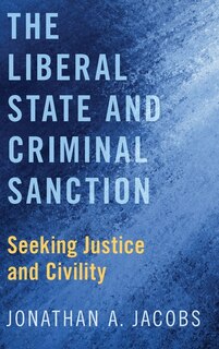 Front cover_The Liberal State and Criminal Sanction