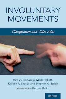 Involuntary Movements: Classification And Video Atlas