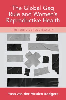 Front cover_The Global Gag Rule and Women's Reproductive Health