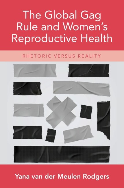 Front cover_The Global Gag Rule and Women's Reproductive Health