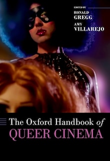Front cover_The Oxford Handbook Of Queer Cinema
