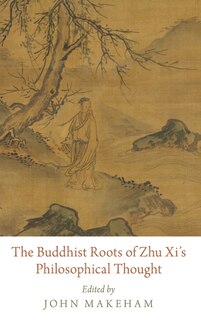 Front cover_The Buddhist Roots of Zhu Xi